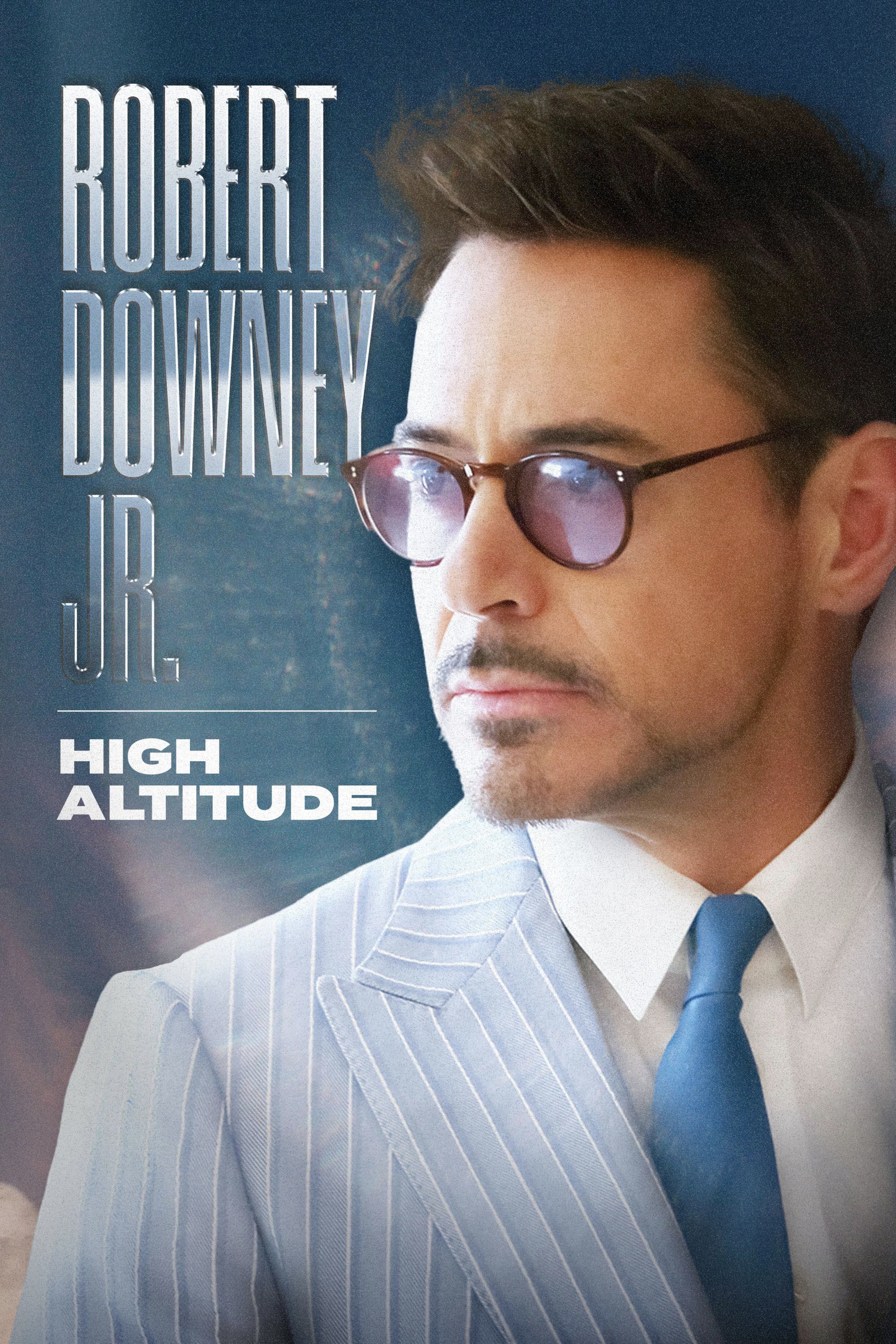 Poster of the movie Robert Downey Jr.: High Altitude