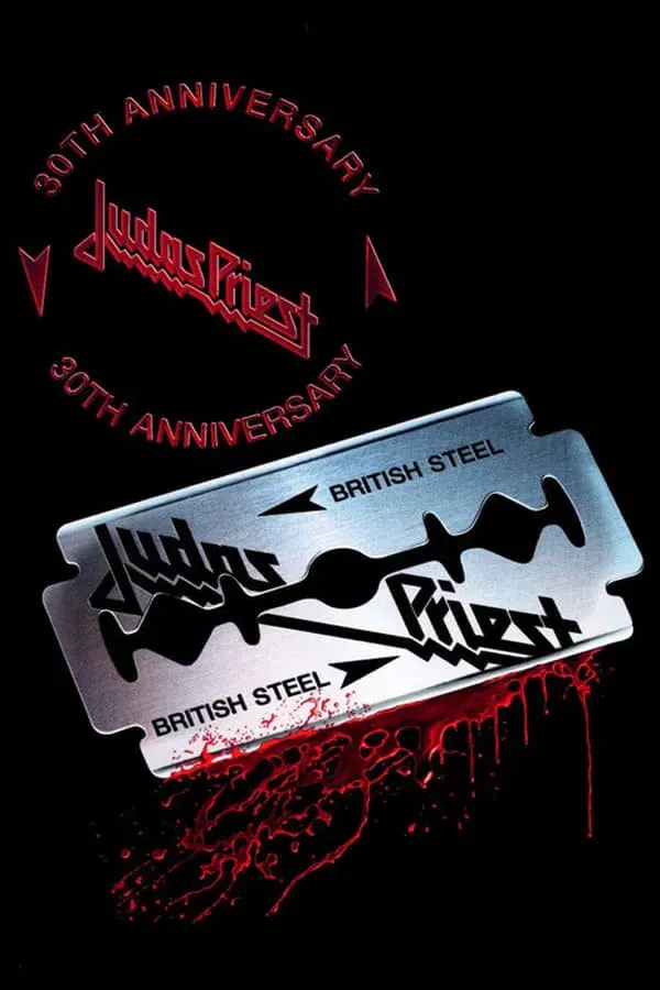 Poster of the movie Judas Priest: British Steel 30th Anniversary
