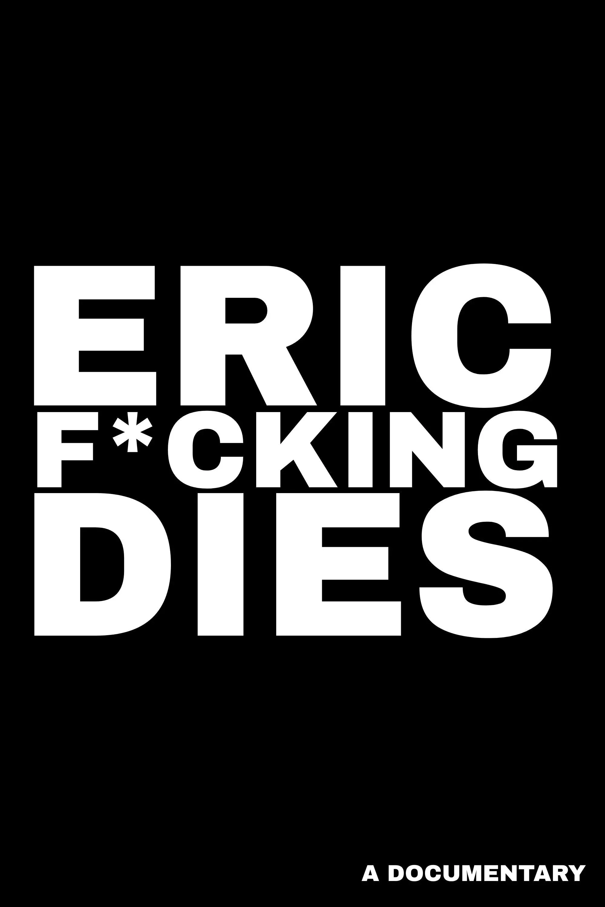 Poster for Eric F*cking Dies