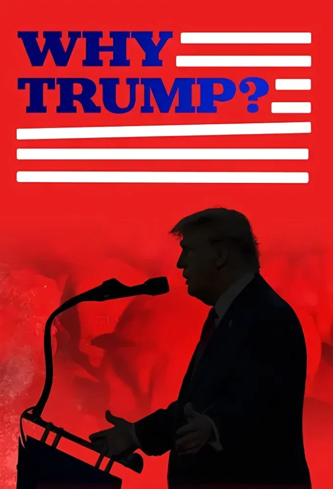 Poster for Why Trump?
