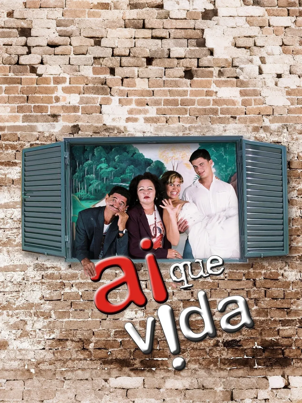 Poster of the movie Ai que Vida!