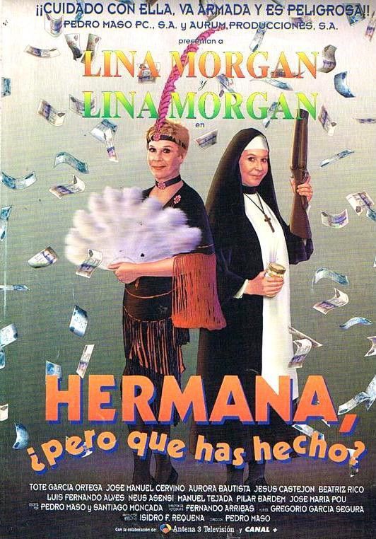 Poster of the movie Hermana, ¿pero qué has hecho?