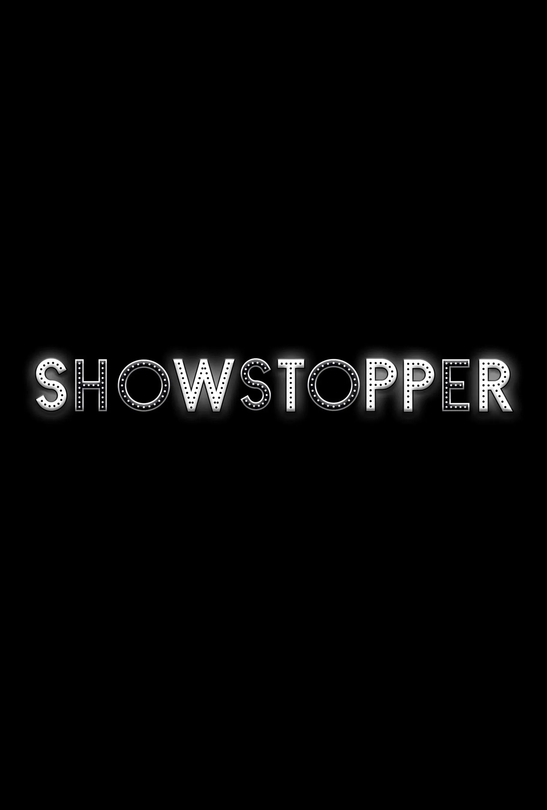 Poster for Showstopper
