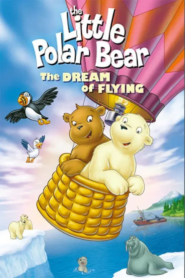 Poster of the movie The Little Polar Bear: The Dream of Flying