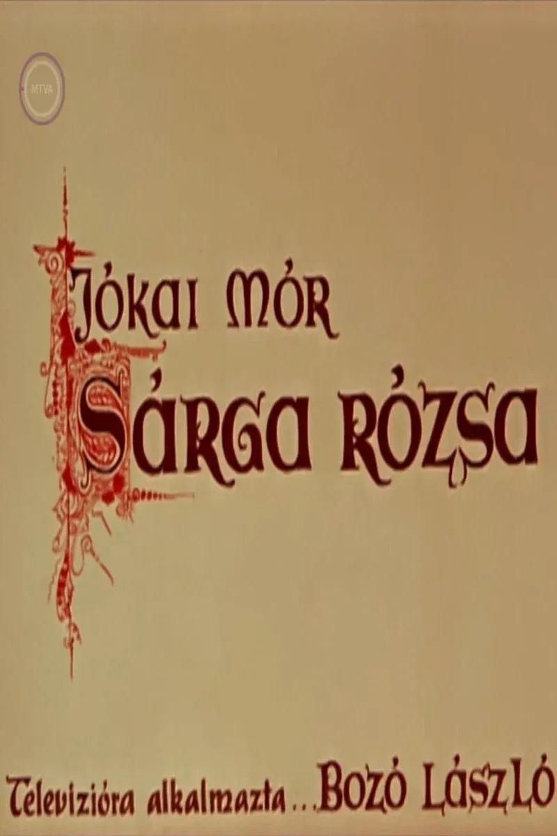 Poster for Sárga rózsa